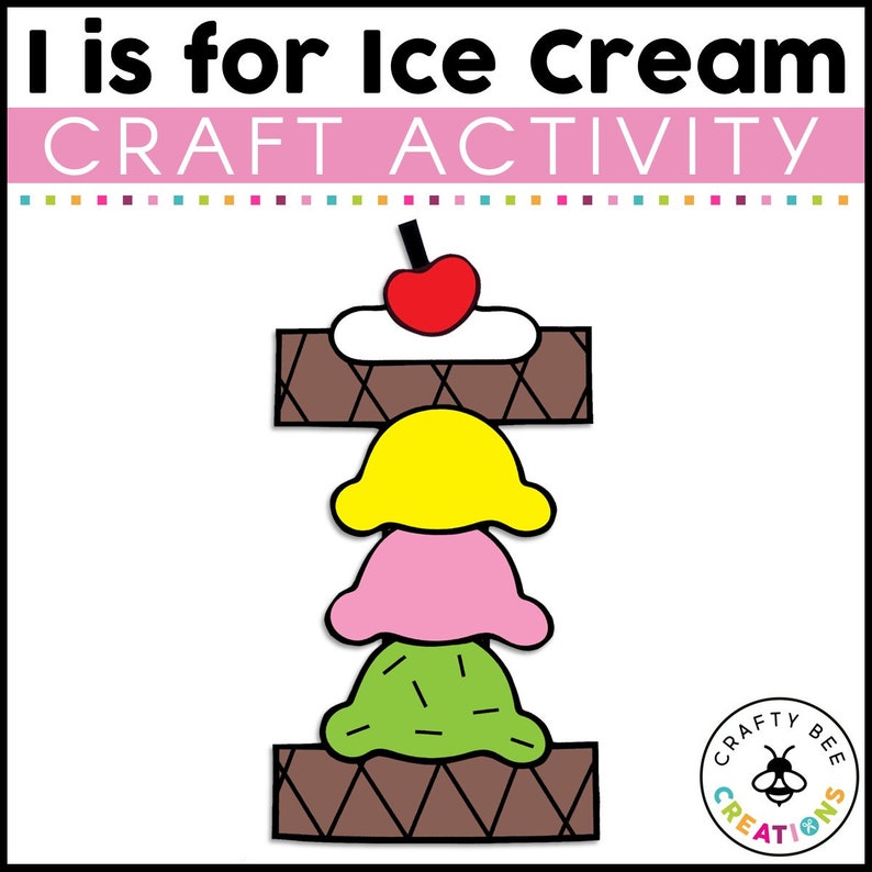 Puede incluir: Una actividad artesanal para que los ni&ntilde;os aprendan la letra I. La imagen muestra un cono de helado colorido con una cereza en la parte superior. El texto "I is for Ice Cream" y "CRAFT ACTIVITY" est&aacute; en la parte superior de la imagen.