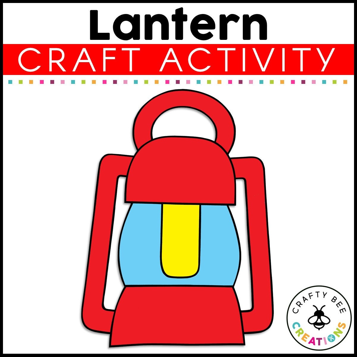 Camping Crafts for Kids Lantern Craft Lantern Template Pattern