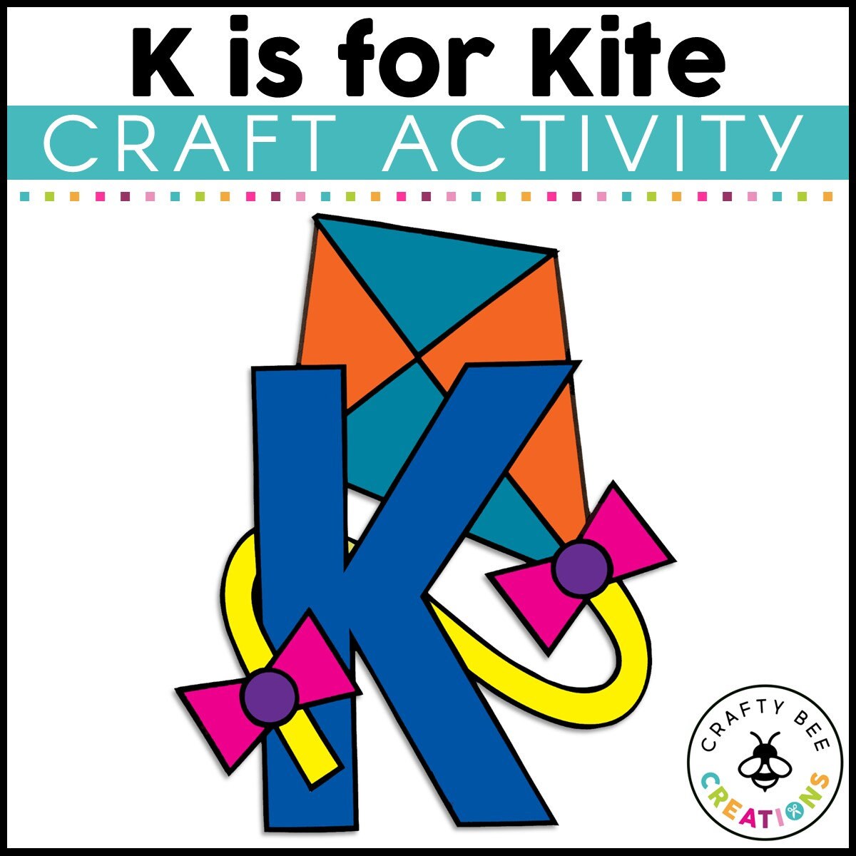 Letter K Craft Patterns Kite Craft Alphabet Crafts Uppercase Letter