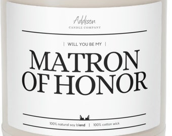 Matron of Honor | Wedding | Scented Soy Candle, 9oz