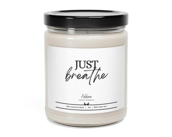 Just Breathe | Inspirational Gift | Mental Health Awareness | Scented Soy Candle, 9oz