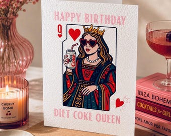 Birthday Queen Card, Diet Coke Queen Card, Funny Birthday Card for Her, Queen of Hearts Card, Girly Sassy Birthday Card