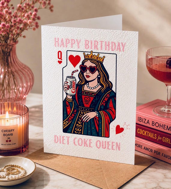 Birthday Queen Card, Diet Coke Queen Card, Funny Birthday Card for Her, Queen of Hearts Card, Girly Sassy Birthday Card