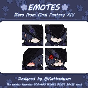 Puede incluir: Cuatro emoticonos diferentes de un personaje del videojuego Final Fantasy XIV. El personaje lleva un sombrero negro con un diseño blanco y tiene el pelo azul. Los emoticonos muestran al personaje con diferentes expresiones, incluyendo una expresión neutral, una expresión triste, una expresión sonrojada y una expresión enojada. El texto "*EMOTES*" y "Zero from Final Fantasy XIV" está en la parte superior de la imagen. El texto "Designed by @Kattaclysm" está en la parte inferior de la imagen. El texto "The emotes formates 400x400 112x112 56x56 28x28 pixels" está en la parte inferior de la imagen.