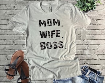 MOM WIFE BOSS shirt, Mother’s Day shirt.