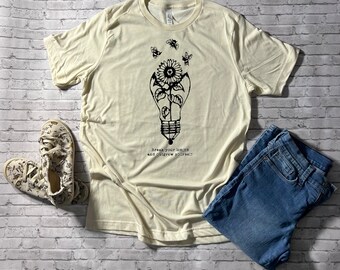 Break your limits and outgrow yourself tshirt, lightbulb and bumblebee and sunflower tshirt