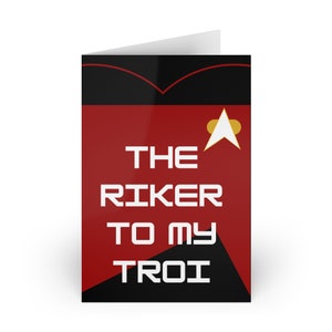 Biglietto di San Valentino di Star Trek TNG: The Riker to My Troi, uniforme di comando, storia d'amore con la Flotta Stellare, regalo perfetto per i Trekkies, biglietto di Star Trek