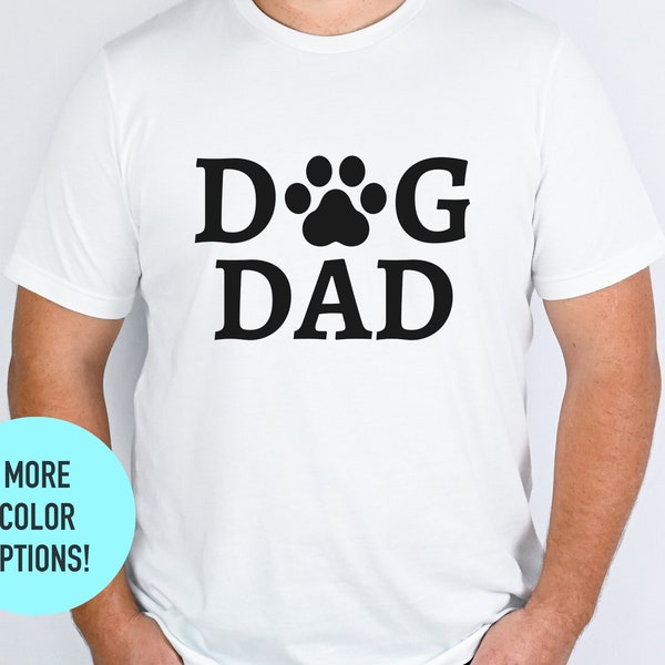 Dog Dad Shirt for Fathers Day Gift for Men, Dog Dad TShirt for Men, Dog Dad Gift for Birthday Gift for Dad, Funny Dog Dad Gift for Dog Lover
