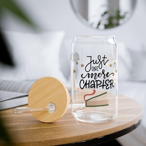 Just one more chapter Sipper Glass, 16oz