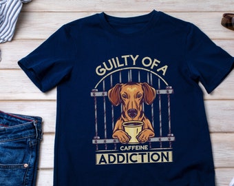 Dachshund Caffeine Addiction Tee, Funny Wiener Dog Shirt