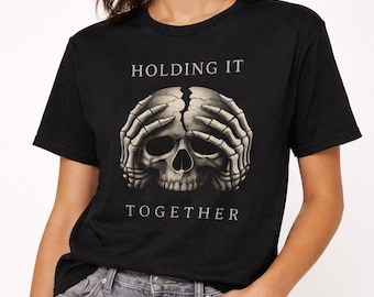 Holding It Together Skull T-Shirt, Gothic Mental Health UnisexTee