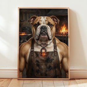 May include: A framed print featuring a muscular bulldog wearing a leather apron and a horseshoe pendant. The dog is set against a blacksmith's workshop backdrop with a fiery forge and tools.