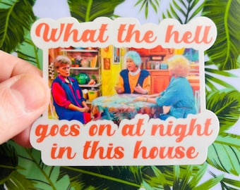 Vad i helvete händer på natten i det här huset - Golden Girls-inspirerad Dorothy Zbornak Bea Arthur dekalklistermärke