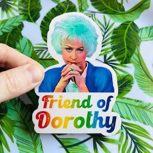 Friend of Dorothy: Golden Girls Inspired LGBTQ Gay Pride Vinyl Sticker