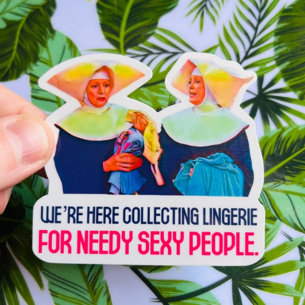 Needy Sexy People – Golden Girls inspirierter Blanche Devereaux Rue McClanahan Betty White Rose Nylund Nun Vinyl-Aufkleber