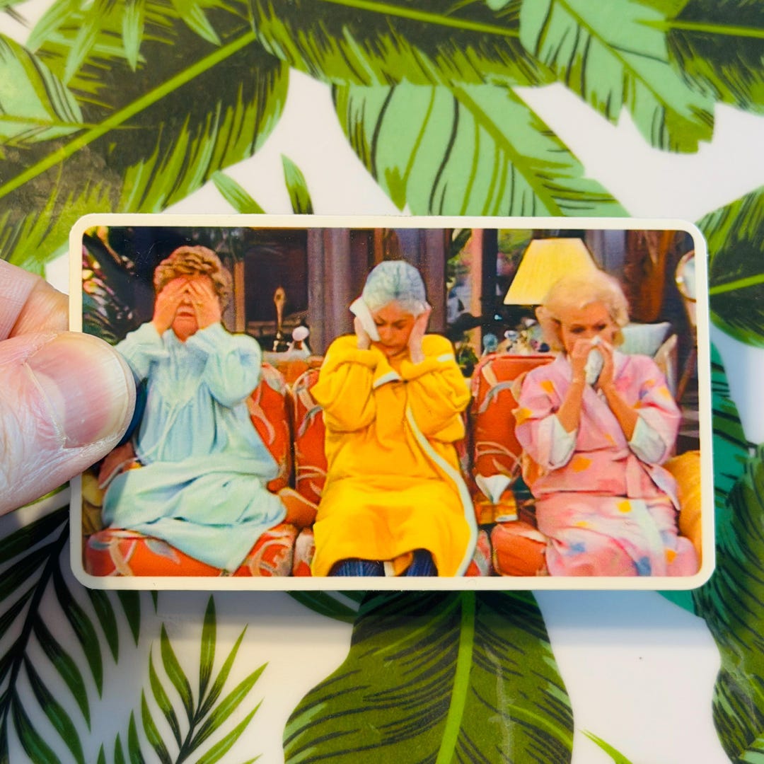 See No Evil, Hear No Evil, Speak No Evil: the Flu Golden Girls-inspired ...