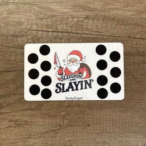 Sleighin' and Slayin' Santa Scratch & Save Challenge Laminated A6 A5 100 Total Savings