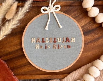 Finished Embroidery hoop, HALLELUJAH He is RISEN, Bible, Scipture, Christian, boho, home decor, wall art, handmade gift