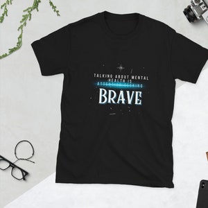 Brave Short-Sleeve Unisex T-Shirt