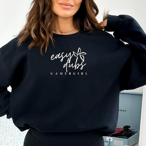 Gamer Girl Crew Neck Sweatshirt, Gamer Girl Sweatshirt, Modern Gamer, Female Gamer Gift, Gift for Her, Easy Dubs