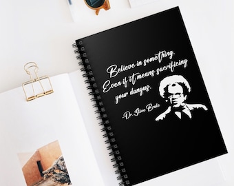 Dr. Steve Brule Spiral Notebook: Ruled Line - Sacrifice Your Dangus Ruled Line Notebook - Funny Tim & Eric Awesome Show Notebook