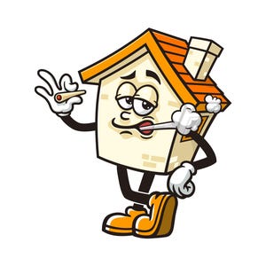 May include: A cartoon illustration of a house with a human-like face, wearing shoes and holding a cigarette. The house is yellow with a red roof and has a brick pattern on the front. The house is smoking a cigarette and has a relaxed expression on its face.