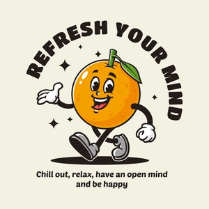 Orange cartoon mascot illustration T shirt Quotes design character Vector Clip art