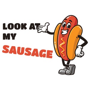 Look at my Sausage, Vector Mascot Illustration of Hot dog Sausage Design