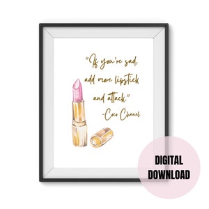Si estás triste agrega más lápiz labial y ataque imprimible, cita inspiradora de Coco Chanel, cita motivacional del lápiz labial, cita de moda