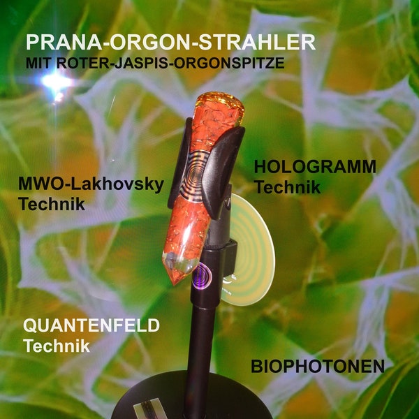 Orgonstrahler Orgon Orgonenergie Orgonite Orgonstab Mulltiwellen Resonanstrahler Bioresonanz-Strahler Prana-Beamer Energieübertragung Mana