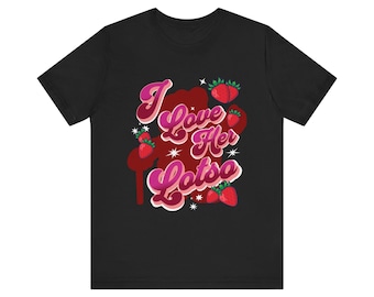 I love HER Lotso | Disney Inspired | Toy Story | Pixar | Unisex Tshirt | Lotso |