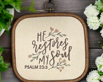 He Restores My Soul Psalm 23 Finished Embroidery Hoop, Scripture Decor, Scripture Embroidery, Framed Bible Verse Art, Christian Gifts