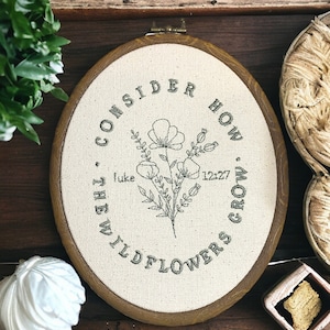 Consider the Wildflowers Luke 12:27 Floral Finished Embroidery Hoop Wall Decor, Scripture Home Decor, Bible Verses, Embroidery Nursery Decor