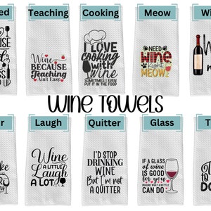 Wine Kitchen Towel, Funny Kitchen Towel, Kitchen Towel, Gifts, Kitchen Towels, Kitchen Decor, Wine Kitchen Decor, Wine, Wine Lover image 1