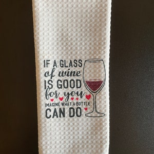 Wine Kitchen Towel, Funny Kitchen Towel, Kitchen Towel, Gifts, Kitchen Towels, Kitchen Decor, Wine Kitchen Decor, Wine, Wine Lover image 2