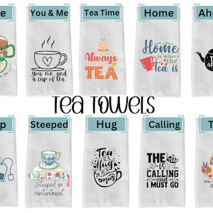 Tea Themed Kitchen Towel, Gift for Tea Lovers, Tea Towel, Kitchen Towel, Decorative Kitchen Towel, Hand Towel, Tea Drinker Gift