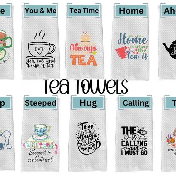 Tea Themed Kitchen Towel, Gift for Tea Lovers, Tea Towel, Kitchen Towel, Decorative Kitchen Towel, Hand Towel, Tea Drinker Gift