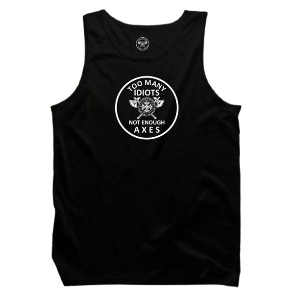 Idiots & Axes Vest Vikings Clothing Victory Or Valhalla Warrior Thor Odin Skol Too Many Idiots Not Enough Axes Funny Gift Men Tank Top