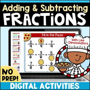 May include: A laptop screen displays a math lesson on adding and subtracting fractions, with pizza-themed visuals. The text reads "Adding & Subtracting Fractions" and "Digital Activities." A cartoon chef holds a pizza, and the words "No Prep!" are also visible.
