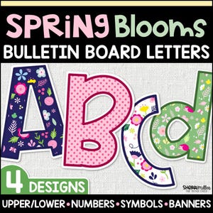 May include: Colorful bulletin board letters spelling out "ABCd" with floral designs. The letters are in various patterns, including polka dots and floral prints. The image also includes the text "SPRING Blooms BULLETIN BOARD LETTERS" and "4 DESIGNS".
