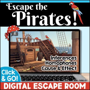 May include: A laptop screen shows a digital escape room game with a pirate ship theme. The words "Escape the Pirates!" are at the top. The game includes a parrot, a treasure chest, and the text "Inferences, Homophones, Cause & Effect."