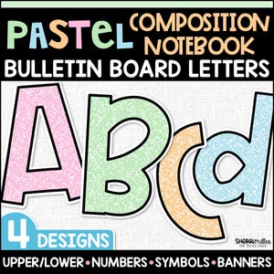 May include: A set of pastel composition notebook bulletin board letters featuring the letters A, B, C, and d in pink, green, orange, and blue with a speckled texture. The text reads Pastel Composition Notebook Bulletin Board Letters, 4 Designs, and Upper/Lower Numbers Symbols Banners.