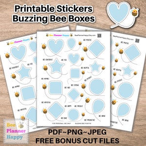 May include: Printable stickers featuring bee-themed motivational phrases in blue and yellow. The stickers are in the shape of hearts, stars, diamonds, squares, and circles. The text includes phrases like "Bee Positive", "Bee Kind", and "Bee Strong".
