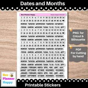 May include: Printable sticker sheet with dates and months, featuring numbers, days of the week, and months. Includes PNG and PDF files for Cricut, Silhouette, and hand-cutting. The stickers are designed by Bee Planner Happy.