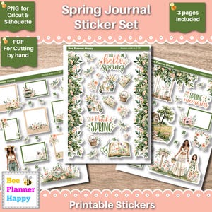 May include: A set of printable spring journal stickers with floral and nature-themed designs. The stickers include phrases like "Hello Spring" and "Think Spring," along with images of flowers, butterflies, and frames. The set includes three pages and is designed for use with Cricut, Silhouette, and hand-cutting.