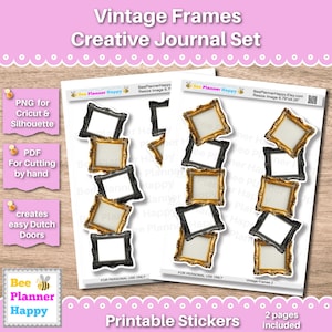May include: Printable sticker sheets with vintage frame designs in gold and black. The sheets include the text "Vintage Frames Creative Journal Set" and "Printable Stickers". The stickers are designed for use with Cricut, Silhouette, and hand cutting.