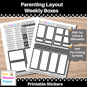 May include: Printable planner stickers with the text "Parenting Layout Weekly Boxes." The stickers include boxes for daily tasks, appointments, and reminders. The image also includes the text "PNG for Cricut & Silhouette" and "PDF for Cutting by hand."