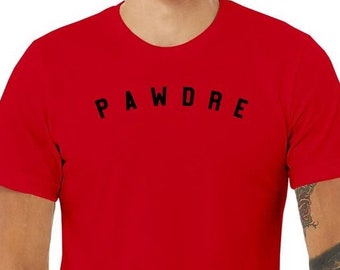 Pawdre Shirt, Dog Dad T-shirt, Dog Dad Tee