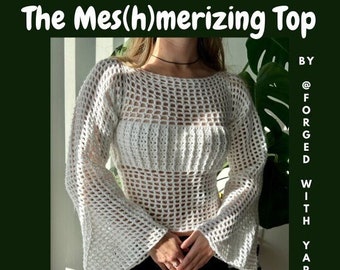 The Mes(h)merizing Top Crochet Pattern