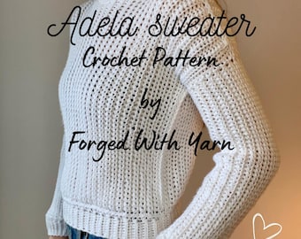 The Adela Sweater Crochet Pattern by Forged With Yarn